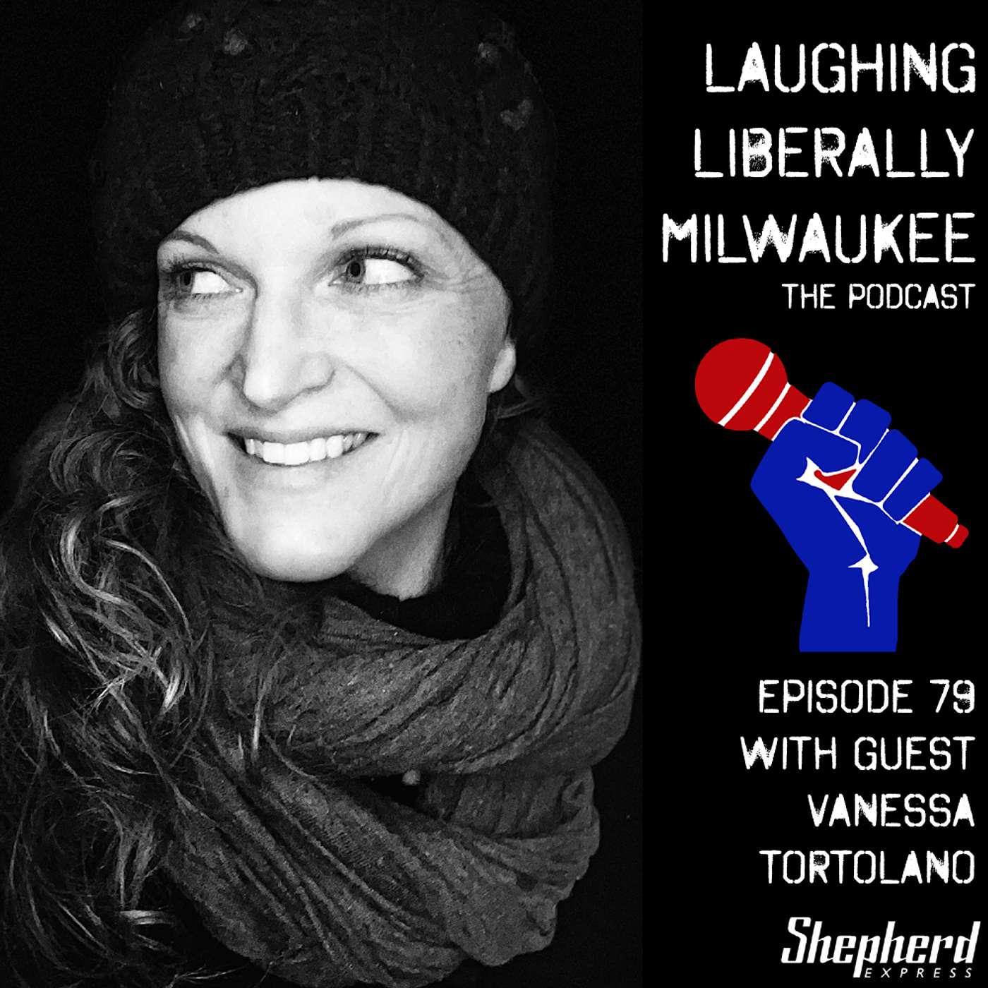Laughing Liberally Milwaukee Episode 79: Vanessa Tortolano episode artwork