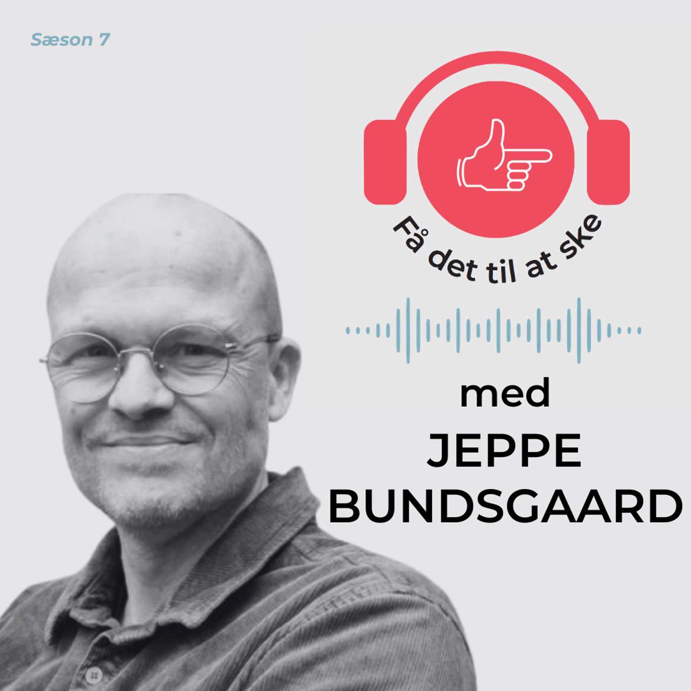 #174 Få det til at ske med Jeppe Bundsgaard & skrift som teknologi for tænkning