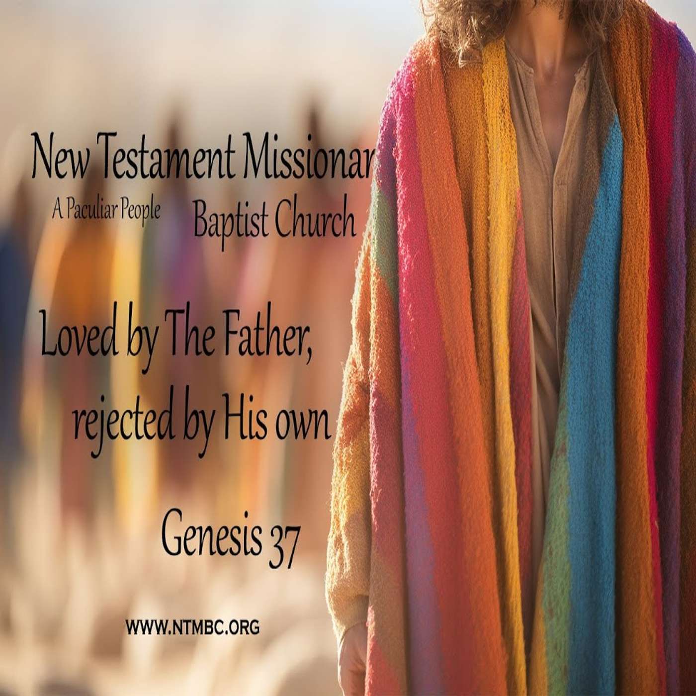 A Peculiar People: Loved by the Father, Rejected by His Own, Genesis 37 (Audio) A Peculiar People: Loved by the Father, Rejected by His Own, Genesis 37 (Audio)