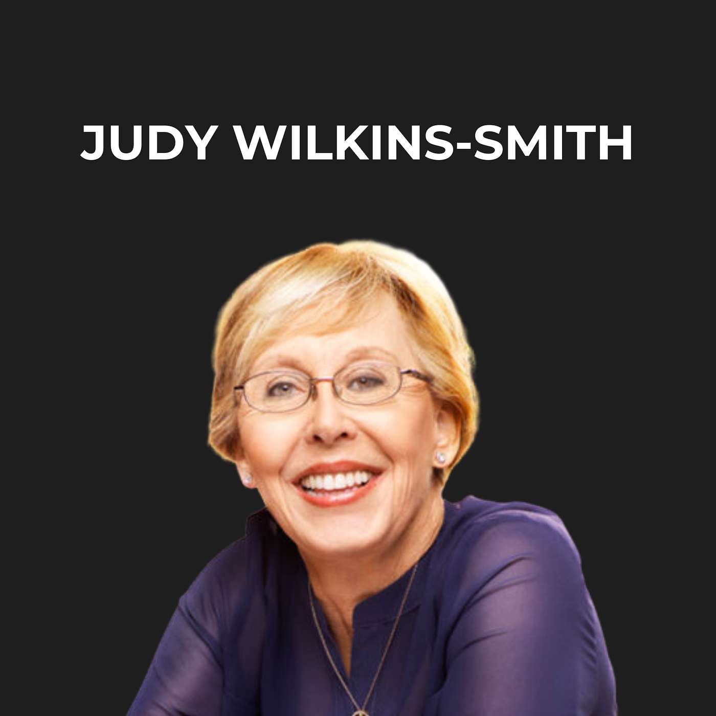 10- Decoding Your  Emotional Blueprint with Judy Wilkins-Smith episode artwork