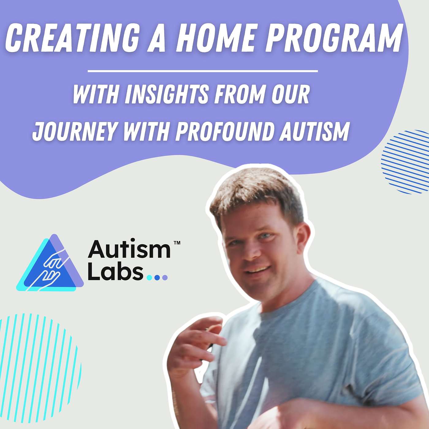 Creating a Home Program with Insights from our Journey with Profound Autism