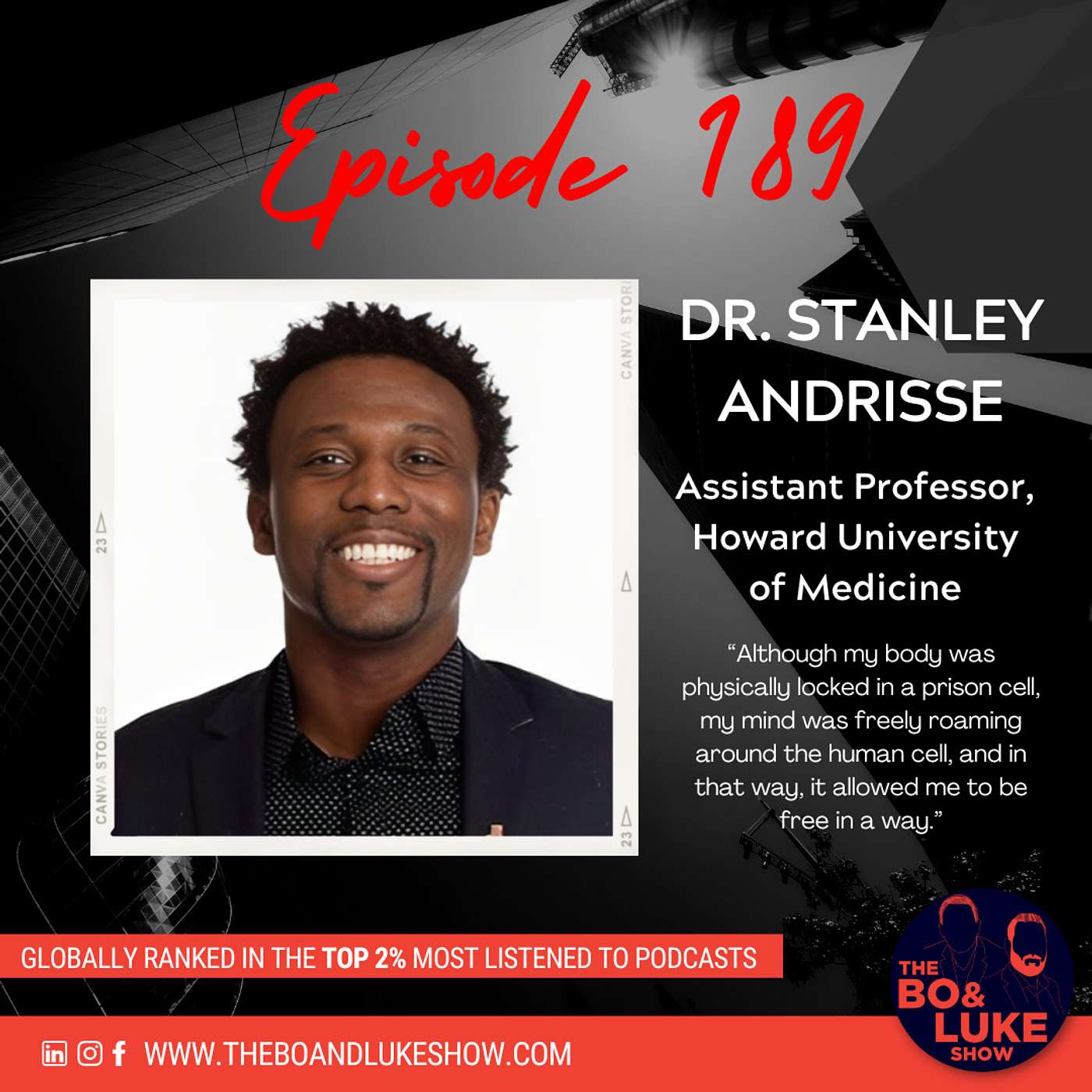 #189 - Breaking the Stigma: From Ex-Convict to Educator, the Triumph of Dr. Stanley Andrisse