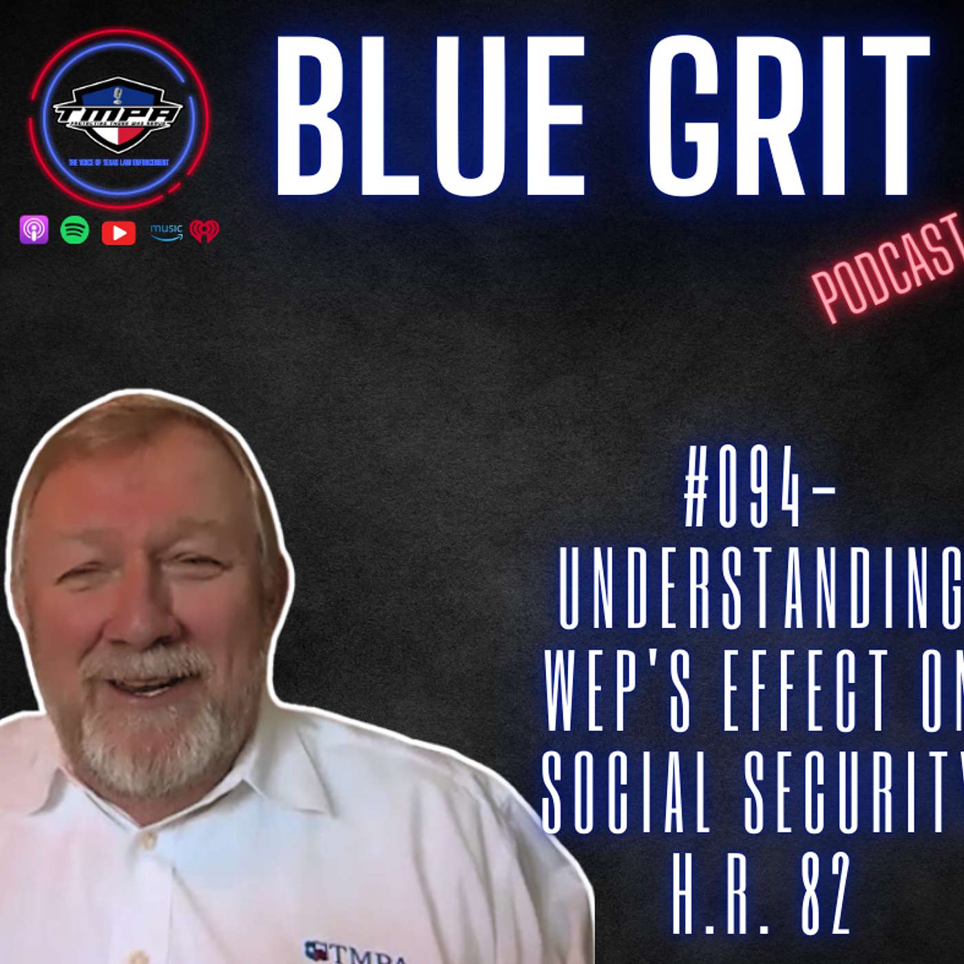 Blue Grit Podcast: The Voice of Texas Law Enforcement
