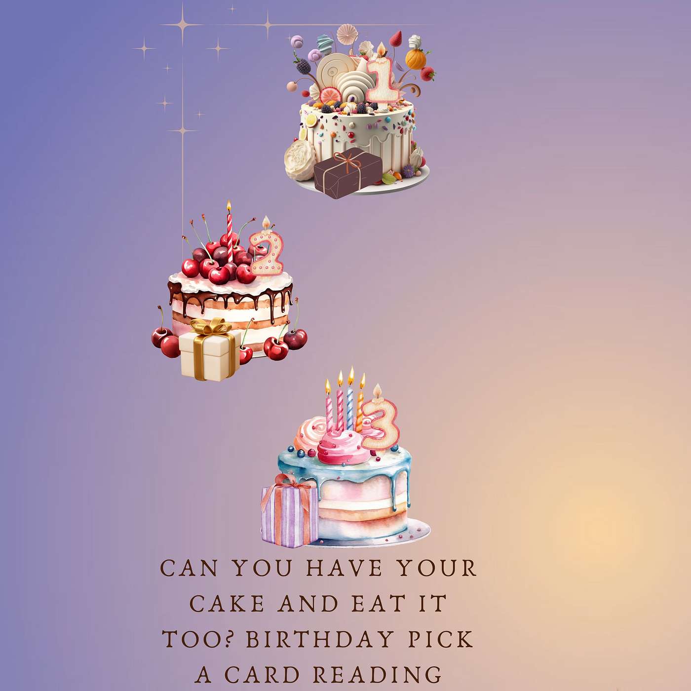 Can You Have Your Cake and Eat It Too? Birthday Pick A Card Reading Cake#1 episode artwork
