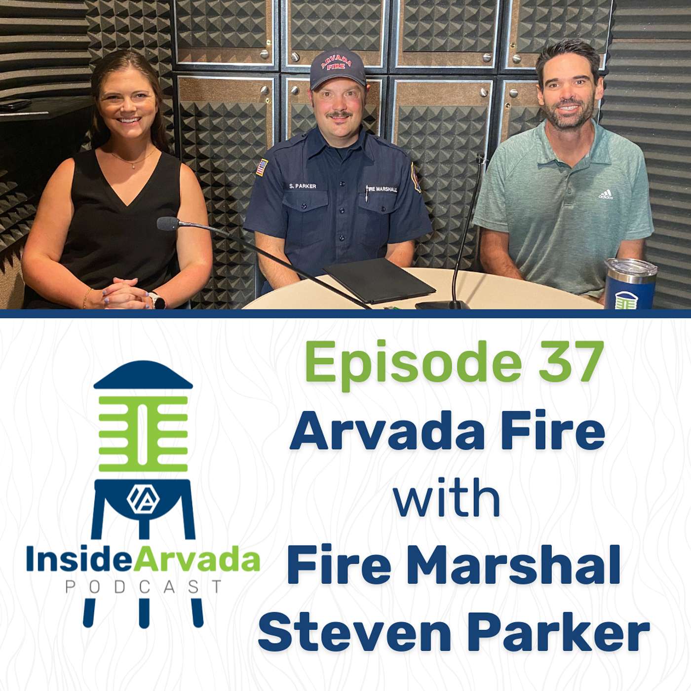 Inside Arvada Fire with Steven Parker