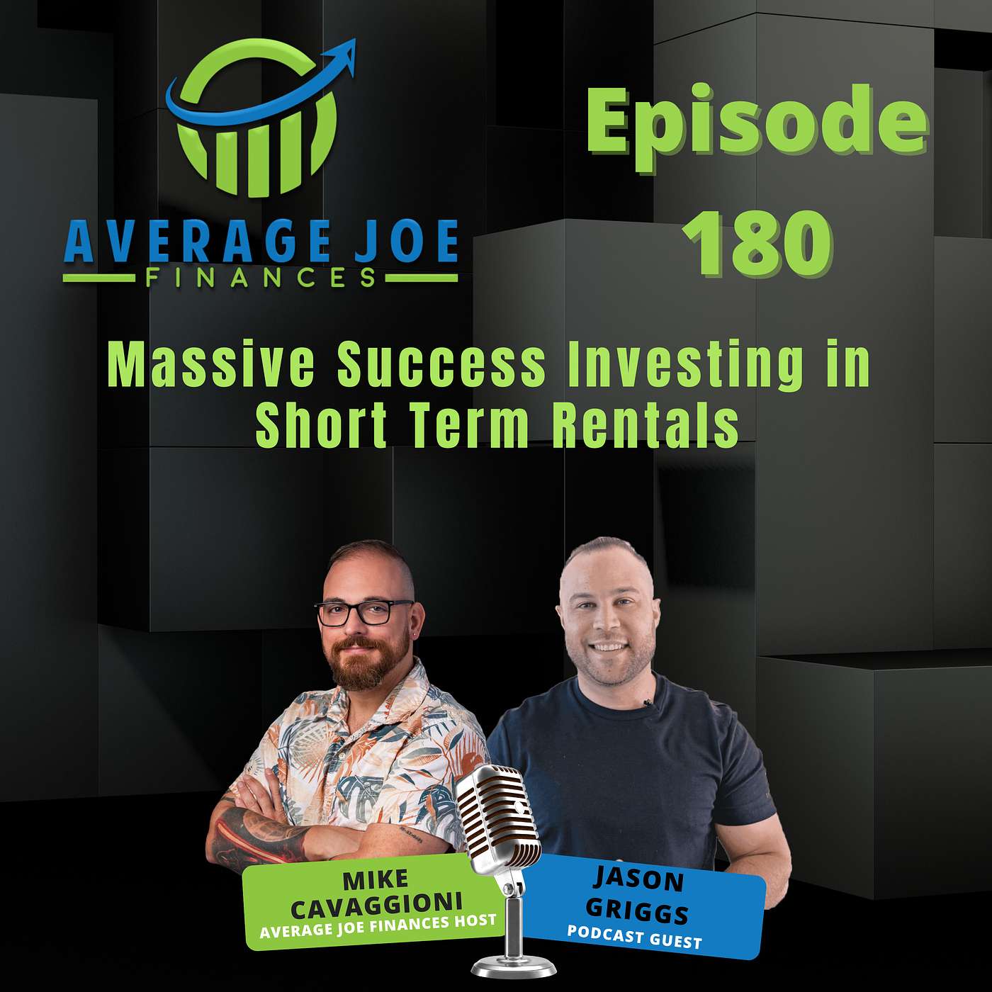 180. Massive Success Investing in Short Term Rentals with Jason Griggs