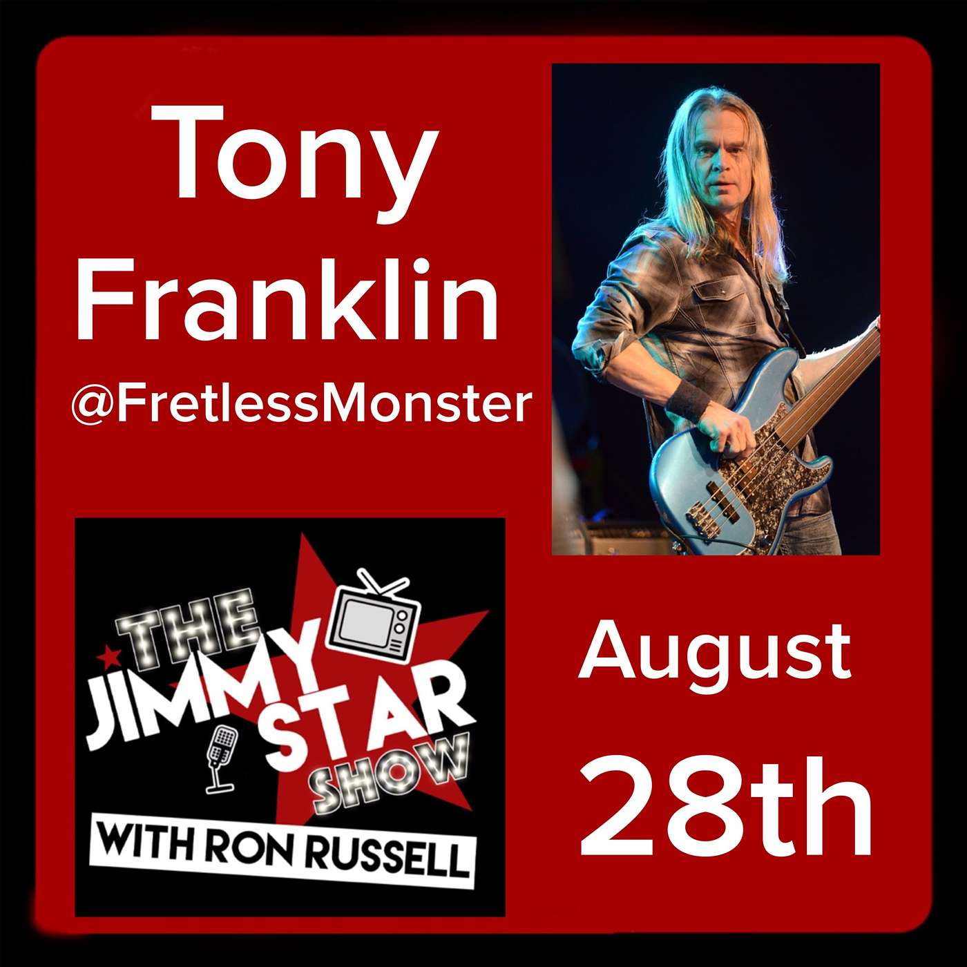 Tony Franklin @FretlessMonster / Derek Day @DerekDayMusic