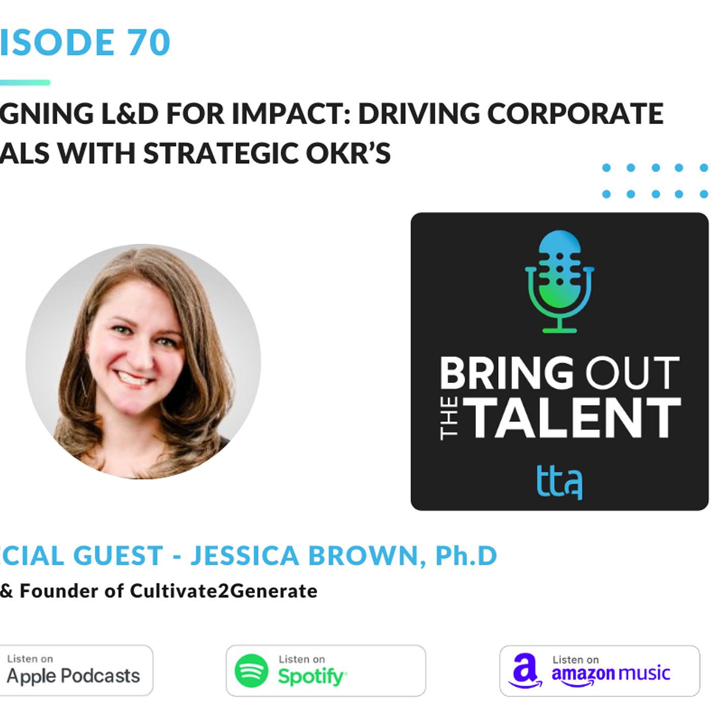 Bring Out the Talent: A Learning and Development Podcast