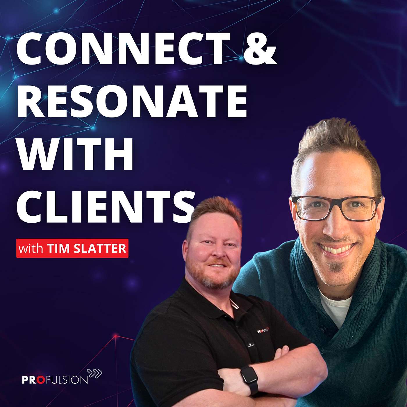 Client Communication That Connects in the Digital Age with Tim Slatter