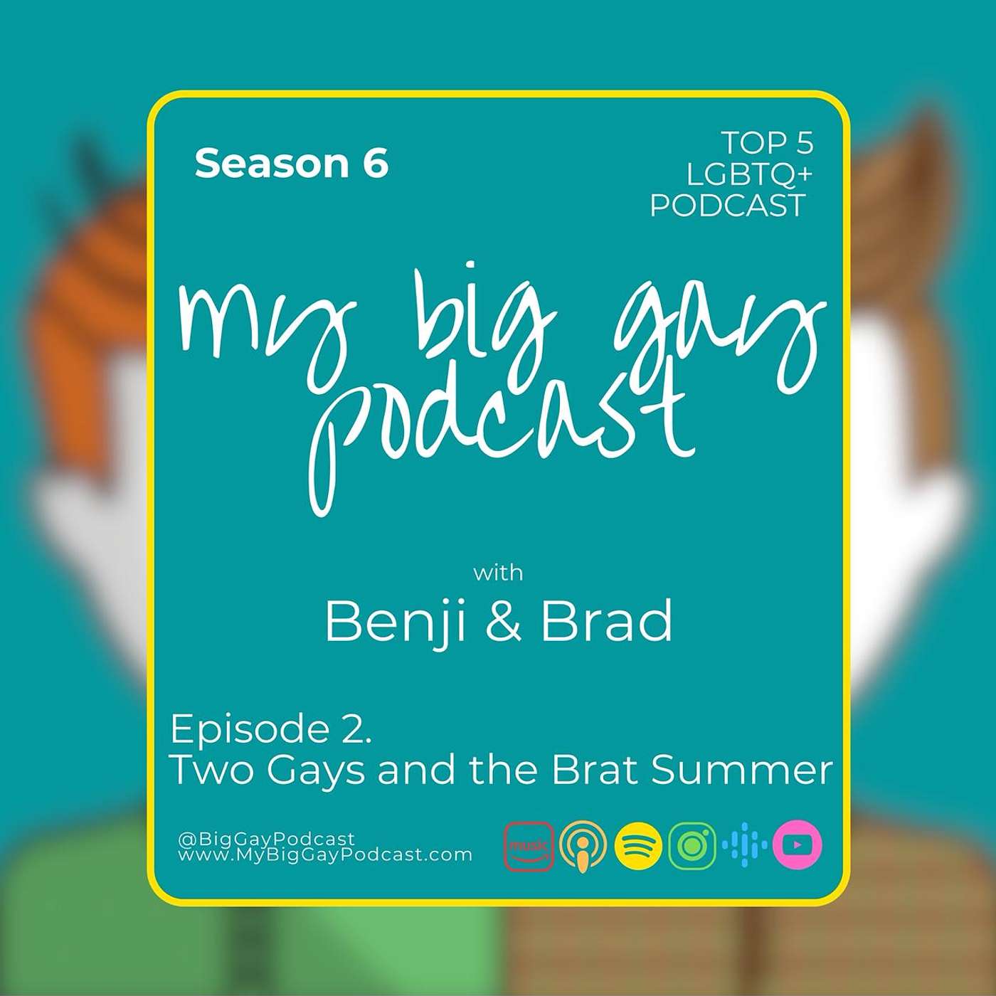 S6. Ep 2. Two Gays and the Brat Summer