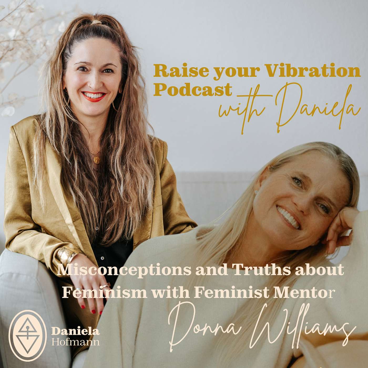 Raise your Vibration Podcast with Daniela
