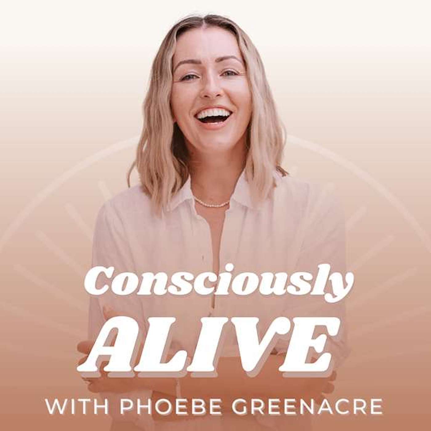 Consciously Alive