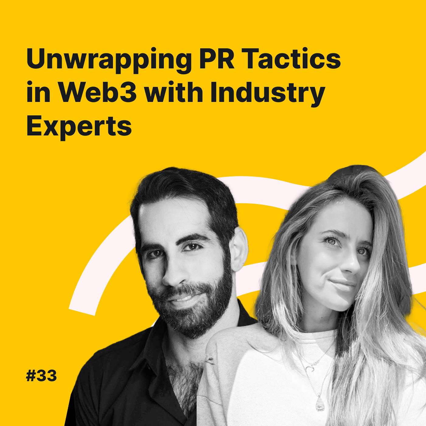 #33 Unwrapping PR tactics in Web3 with Industry experts | Serotonin and Chainwire