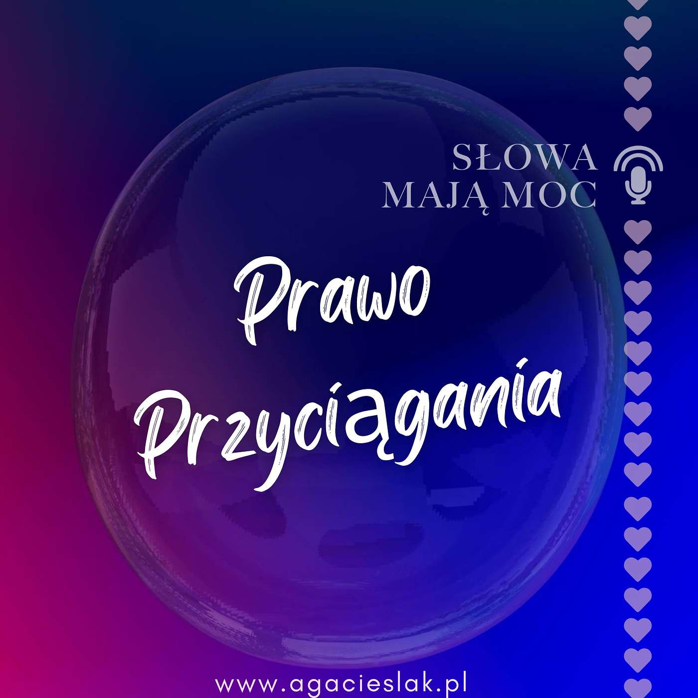 Prawo Przyciągania 2. Zasada Główna i Afirmacje.