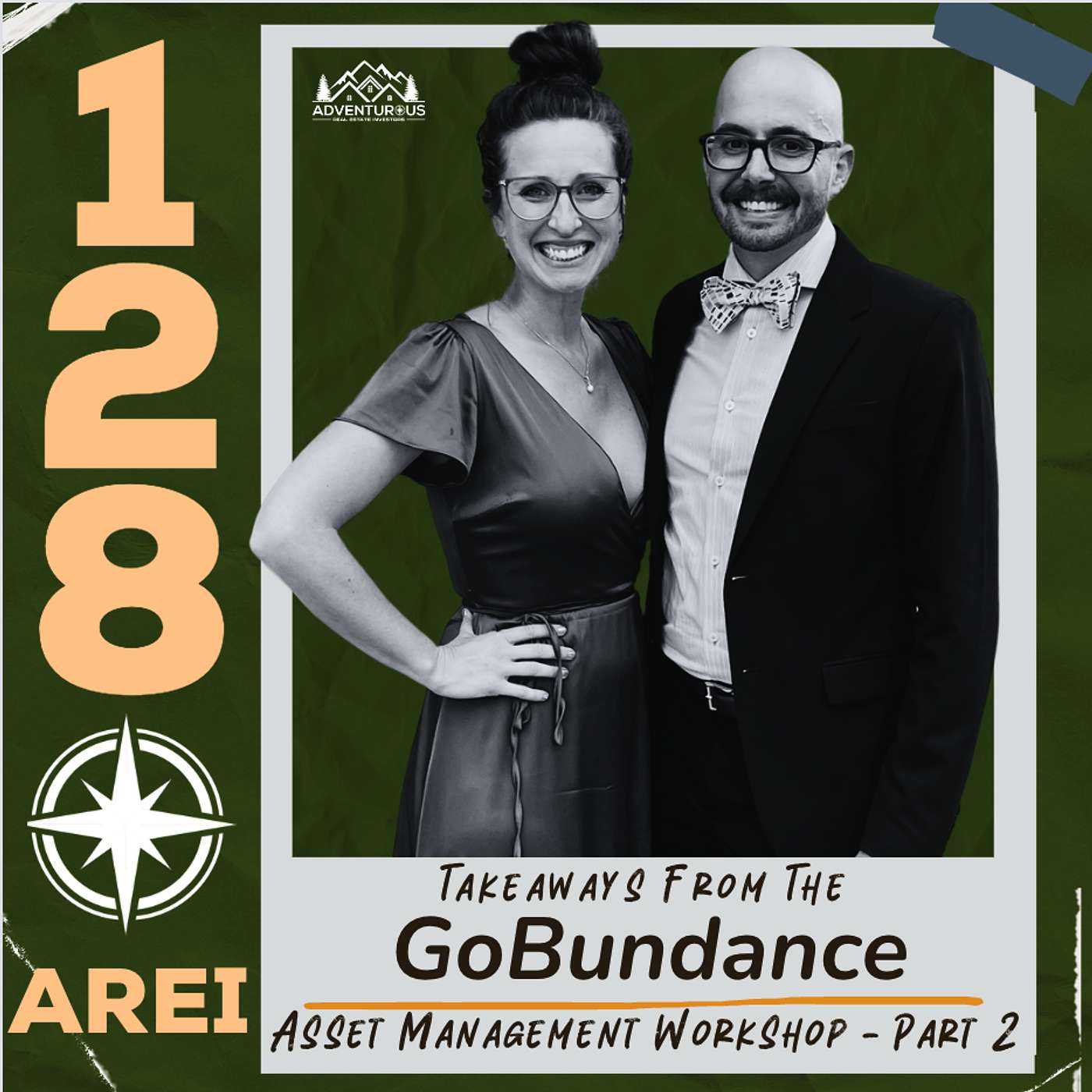AREI 128: Takeaways From The GoBudance Asset Management Workshop - Part 2 AREI 128: Takeaways From The GoBudance Asset Management Workshop - Part 2