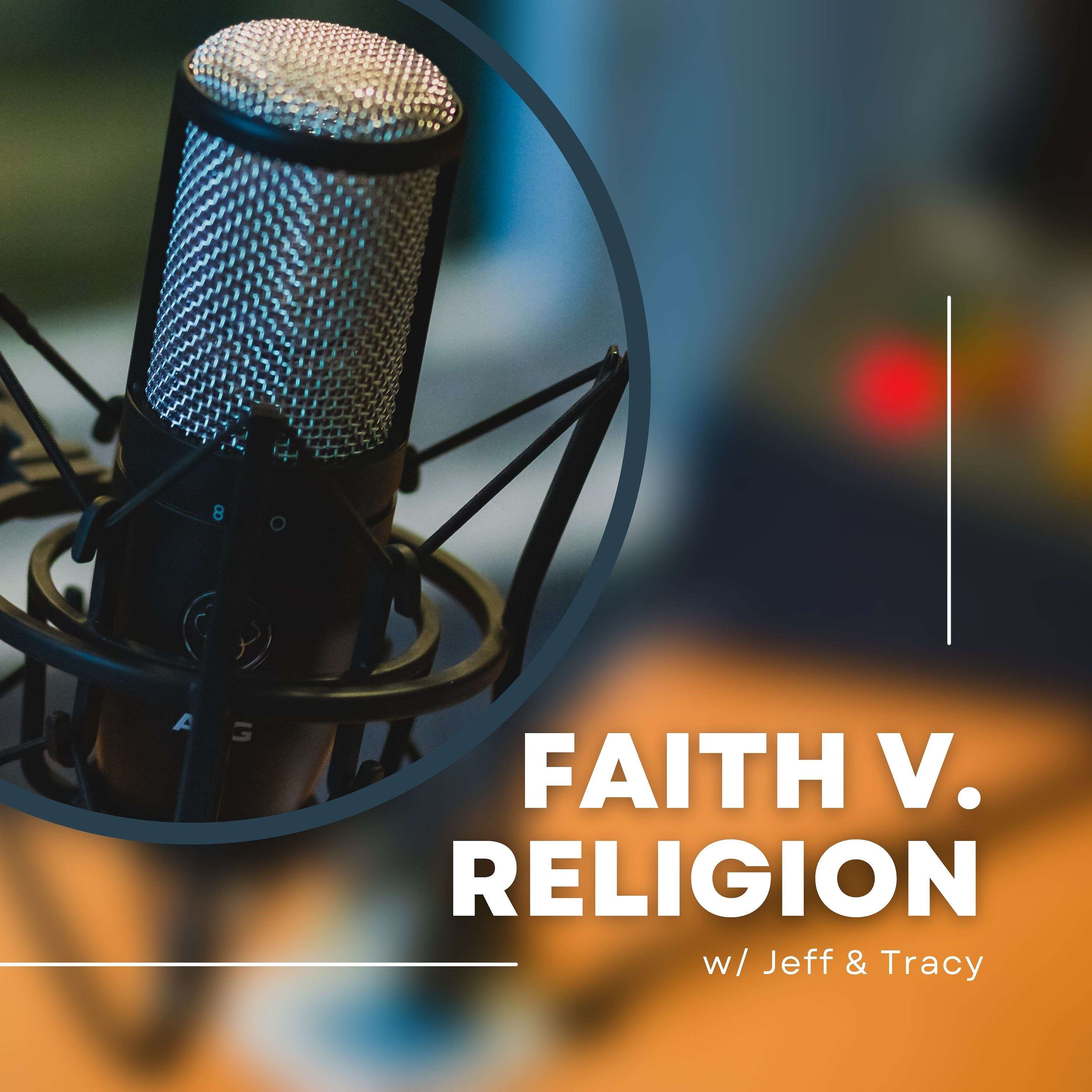 Faith v. Religion