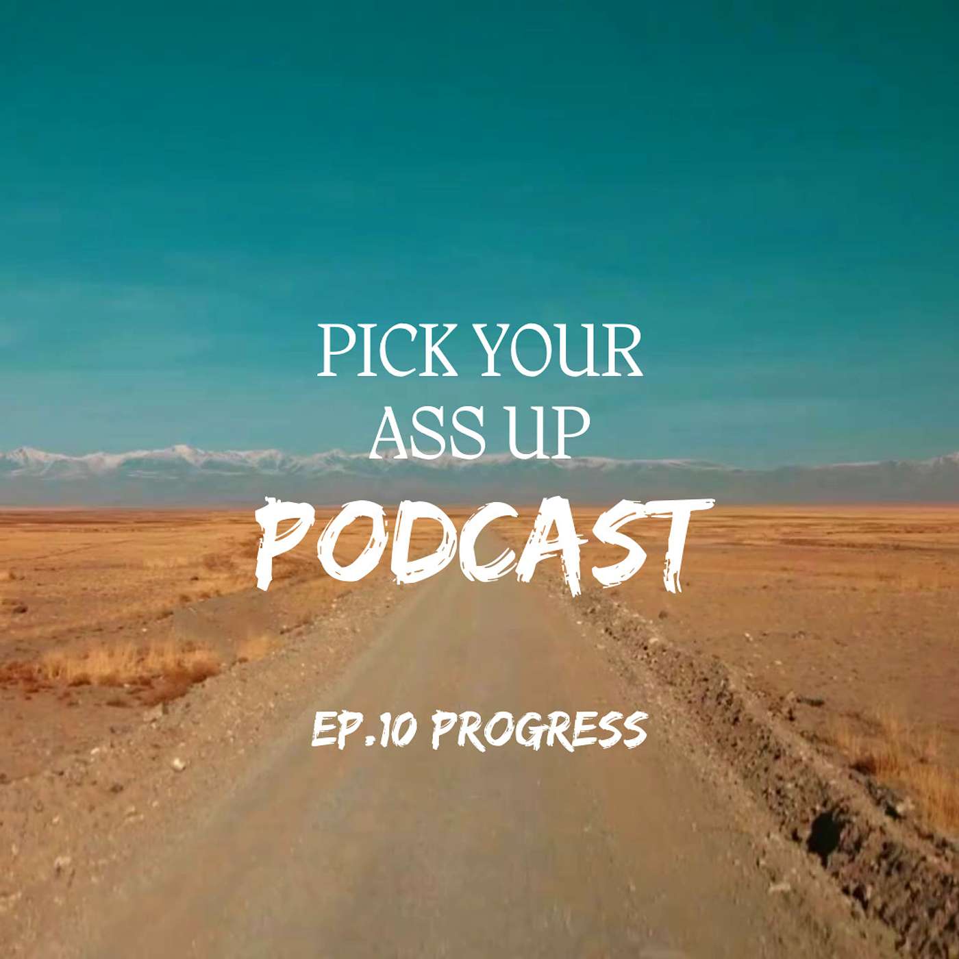 Episode 10 - Progress