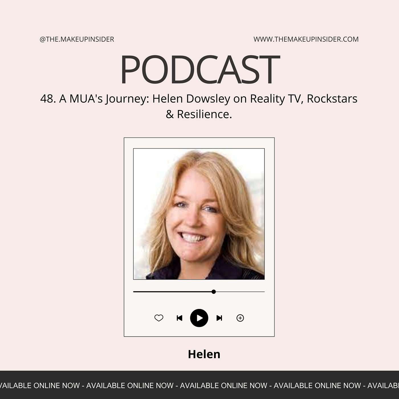A MUA's Journey: Helen Dowsley on Reality TV, Rockstars & Resilience.