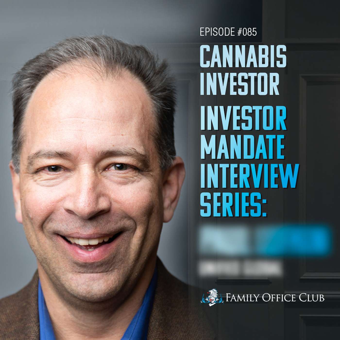 Cannabis Investor - Investor Mandate Interview