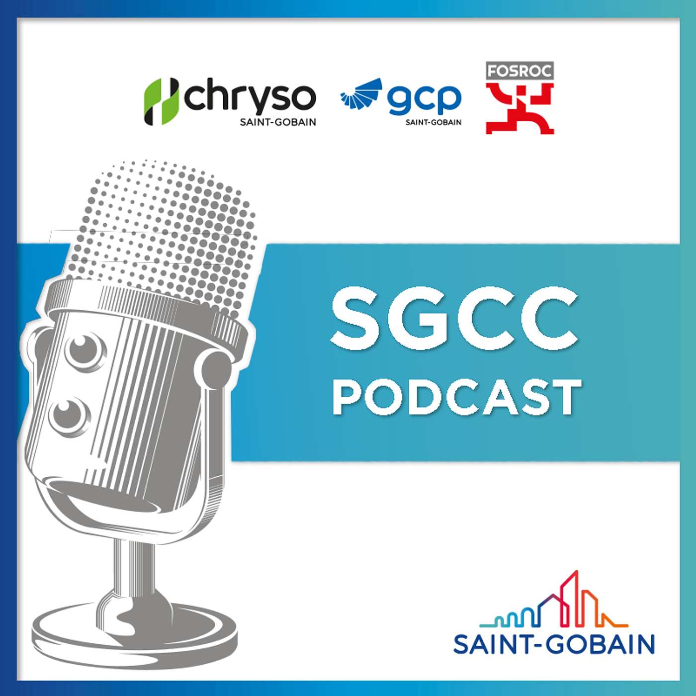 Saint-Gobain Construction Chemicals Podcast Series