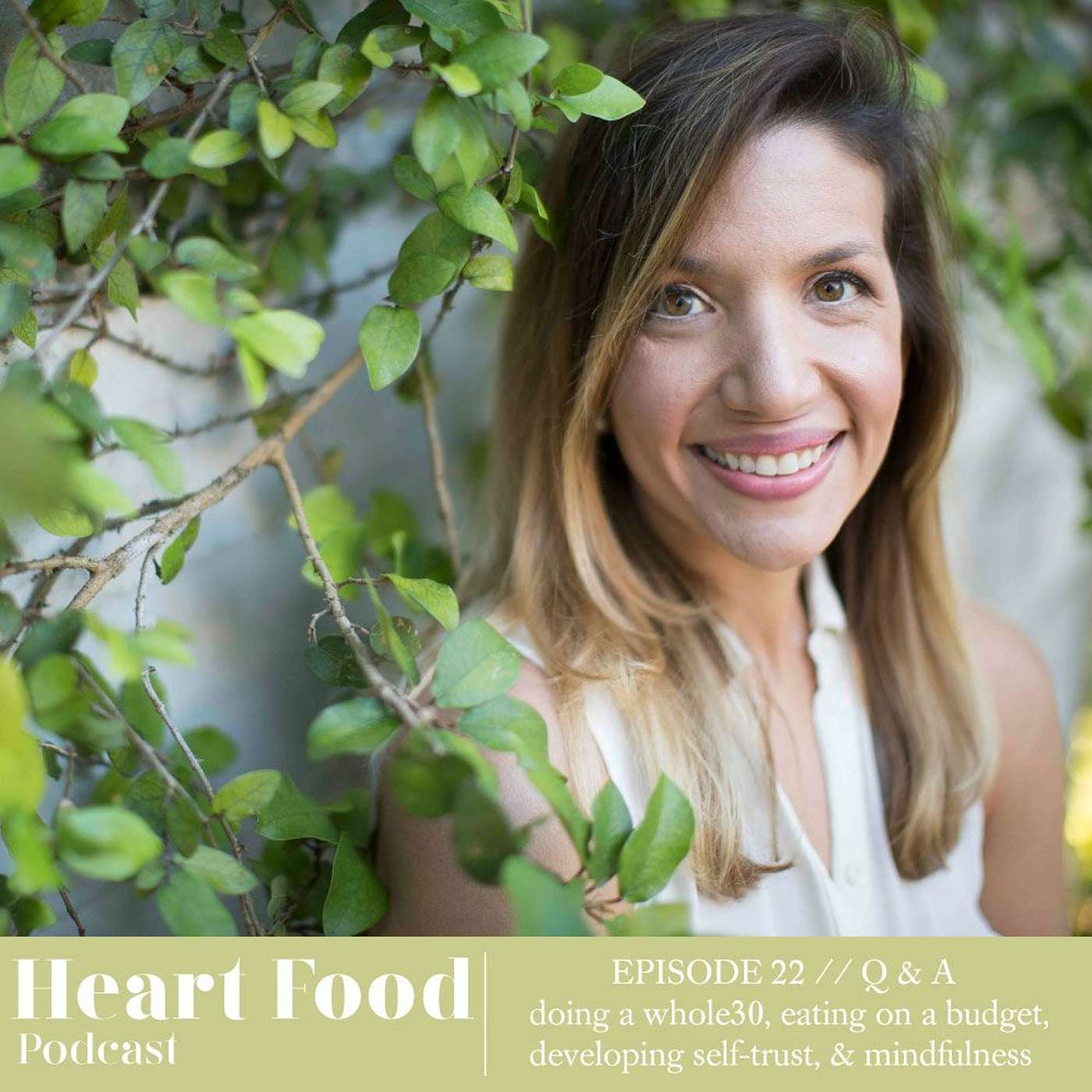 022 | Q&A - Doing a Whole30, eating on a budget, building self-trust & mindfulness around food episode artwork