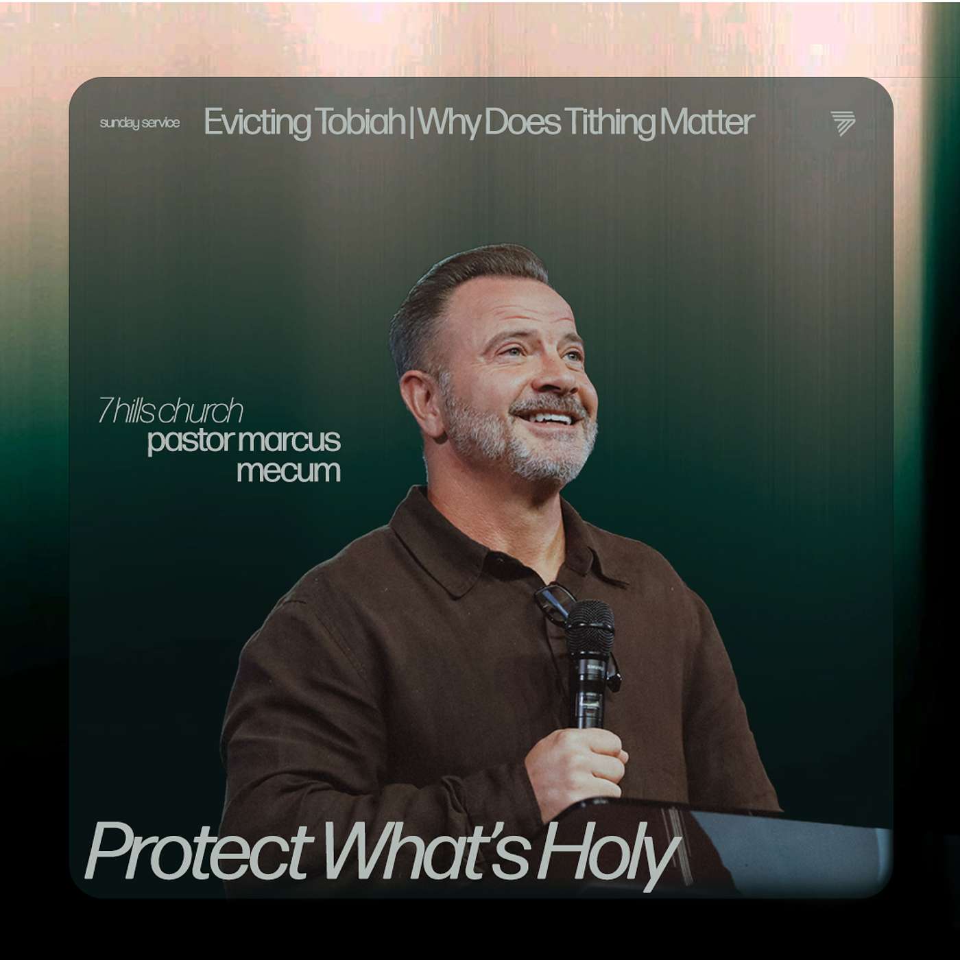 Evicting Tobiah | Why Does Tithing Matter | Marcus Mecum | 7 Hills Church
