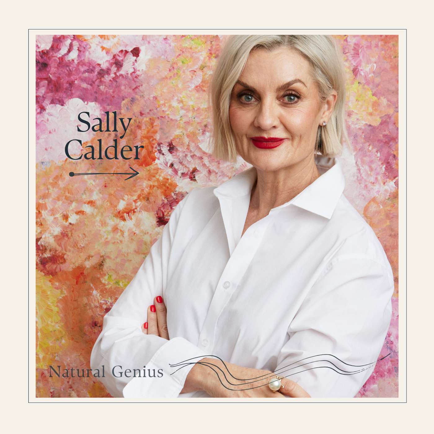 #22 - Sally Calder: Building Respectful Workplaces, Trusting Instincts, and Being Brazen