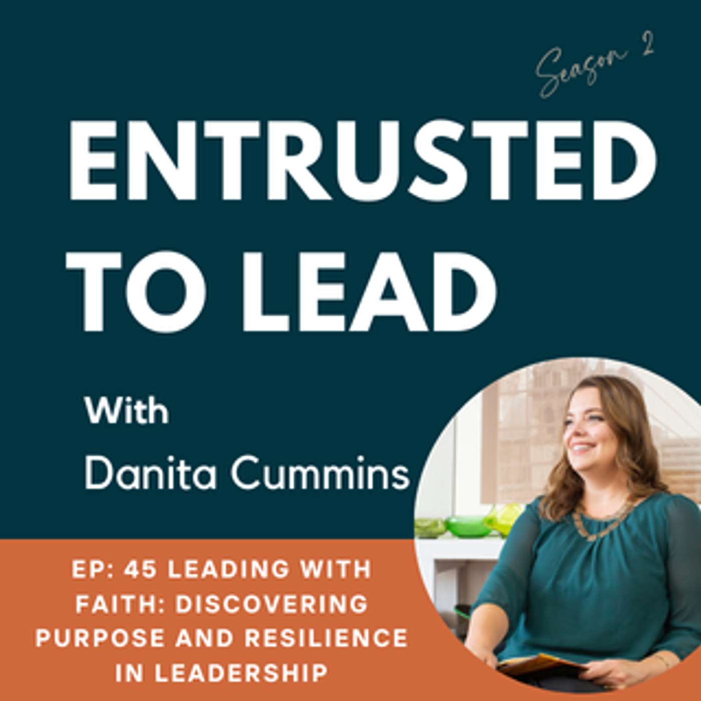 Entrusted to Lead Podcast