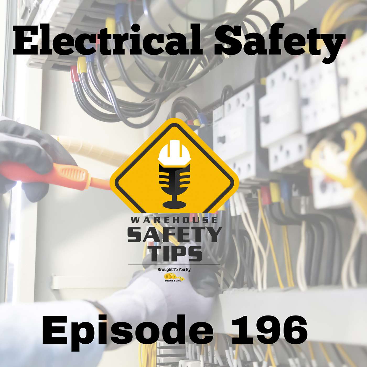 S4 Ep196: Warehouse Safety Tips | Episode 196 | Electrical Safety
