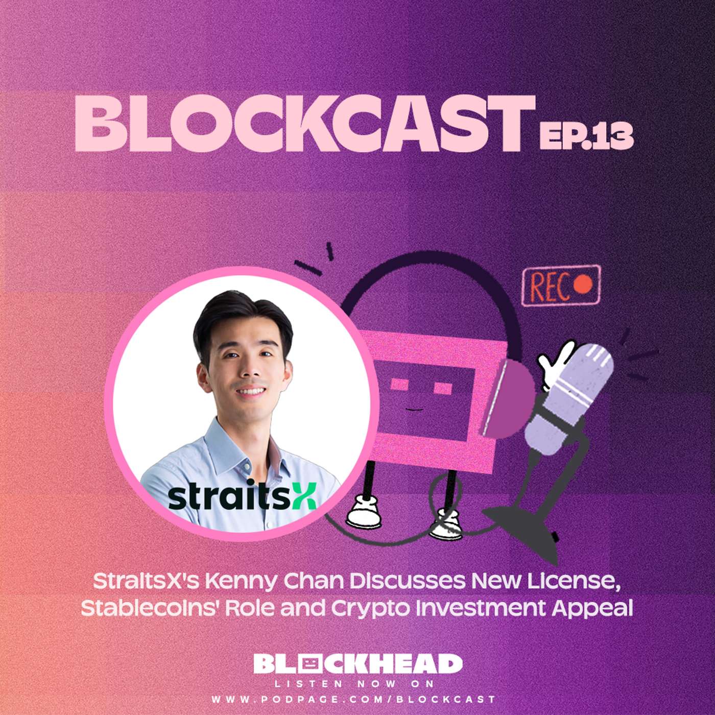 StraitsX's Kenny Chan Discusses New License, Stablecoins, and Crypto Investing | Blockcast 13