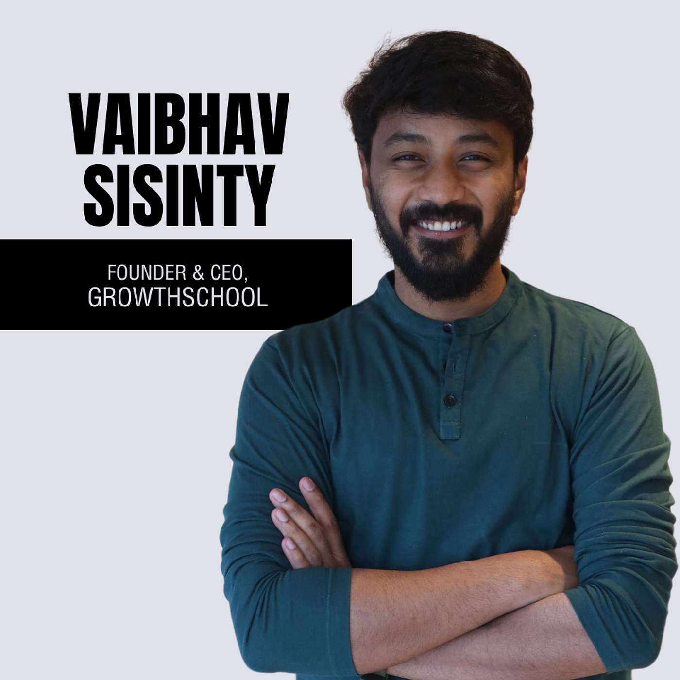 Helping Startups Grow Through Engineered Organic Marketing Ft. Vaibhav Sisinty, Founder-GrowthSchool episode artwork