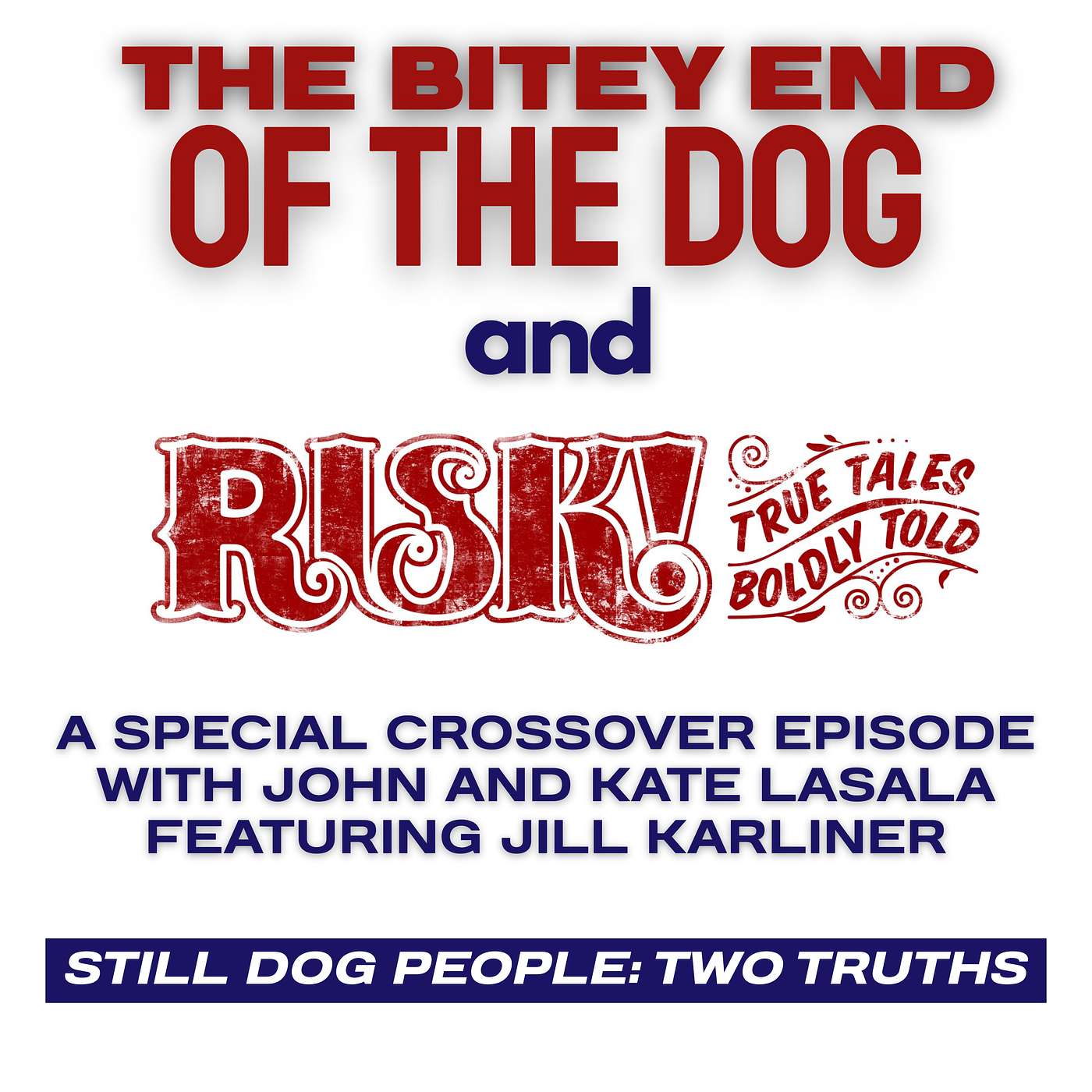 Still Dog People: Two Truths episode artwork