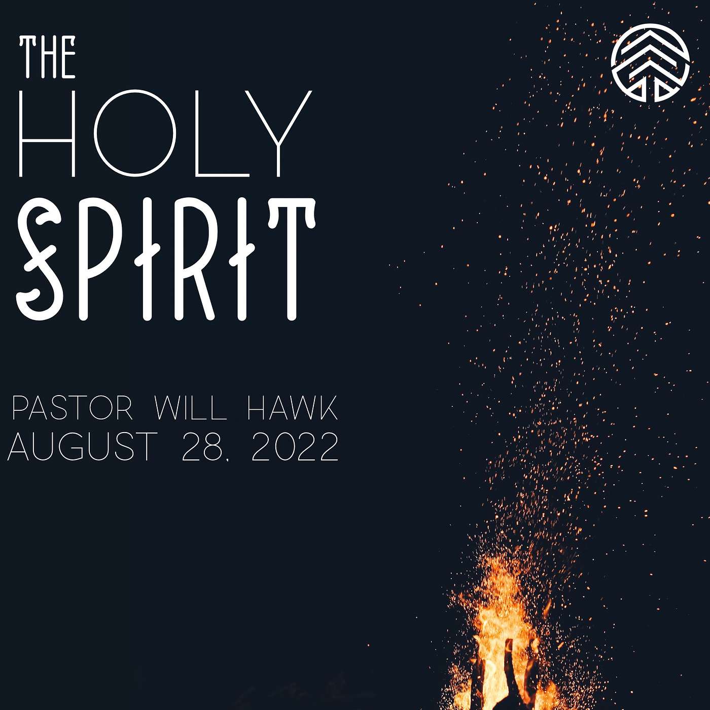 The Holy Spirit | Pastor Will Hawk | August 28, 2022.