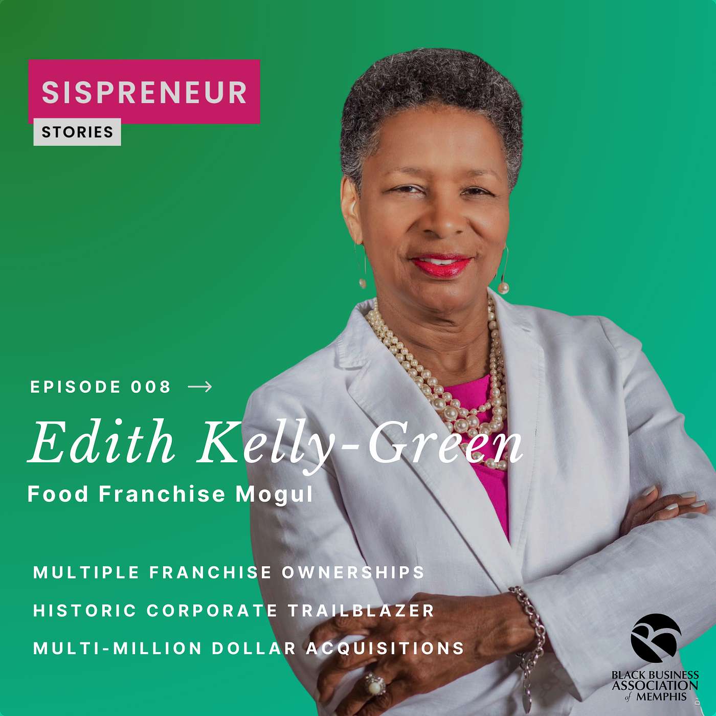 Fearless Firestarter: Succeeding With a ‘Get It Done’ Mindset with Edith Kelly-Green