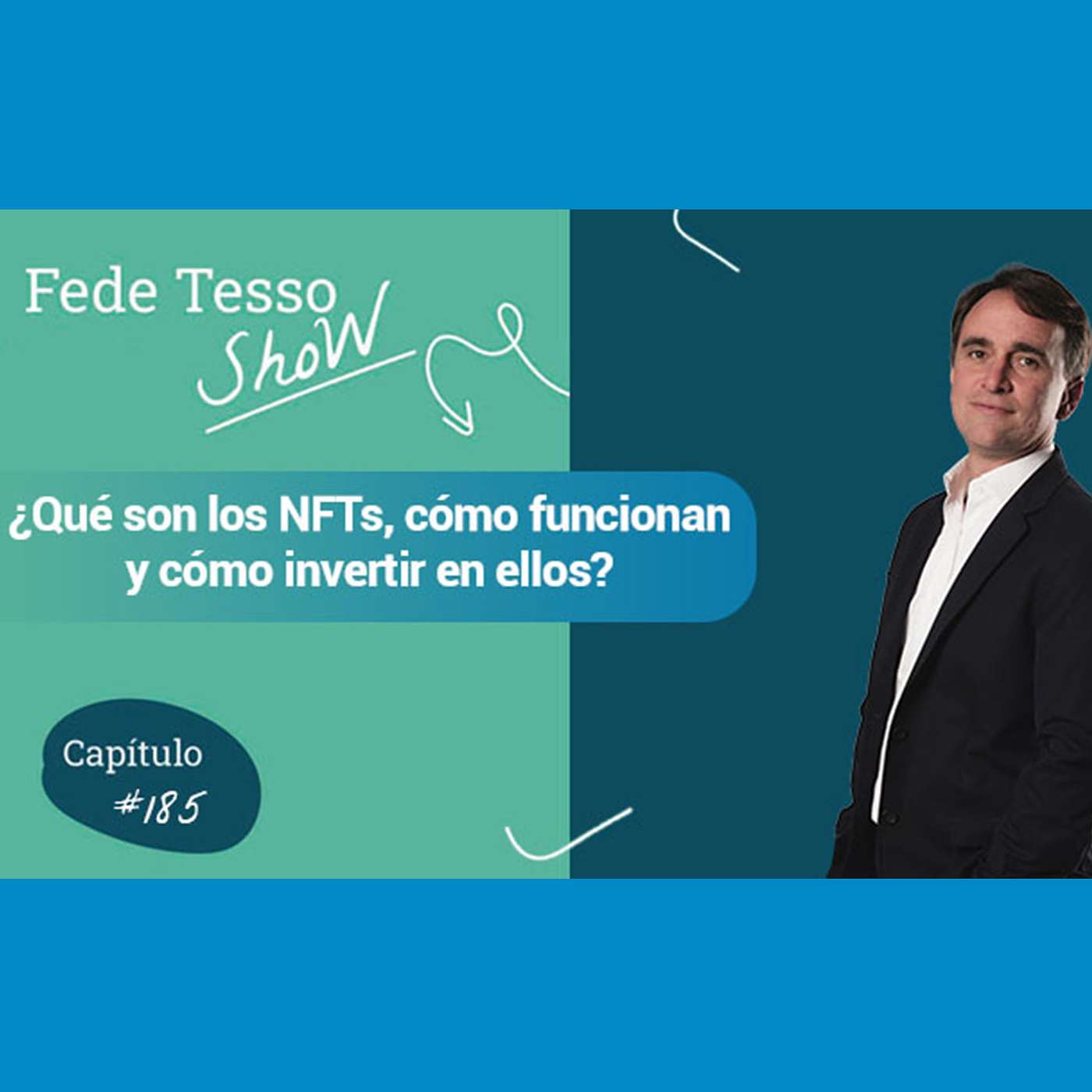#185 - ¿Qué son los NFTs, cómo funcionan y cómo invertir en ellos? - FTS