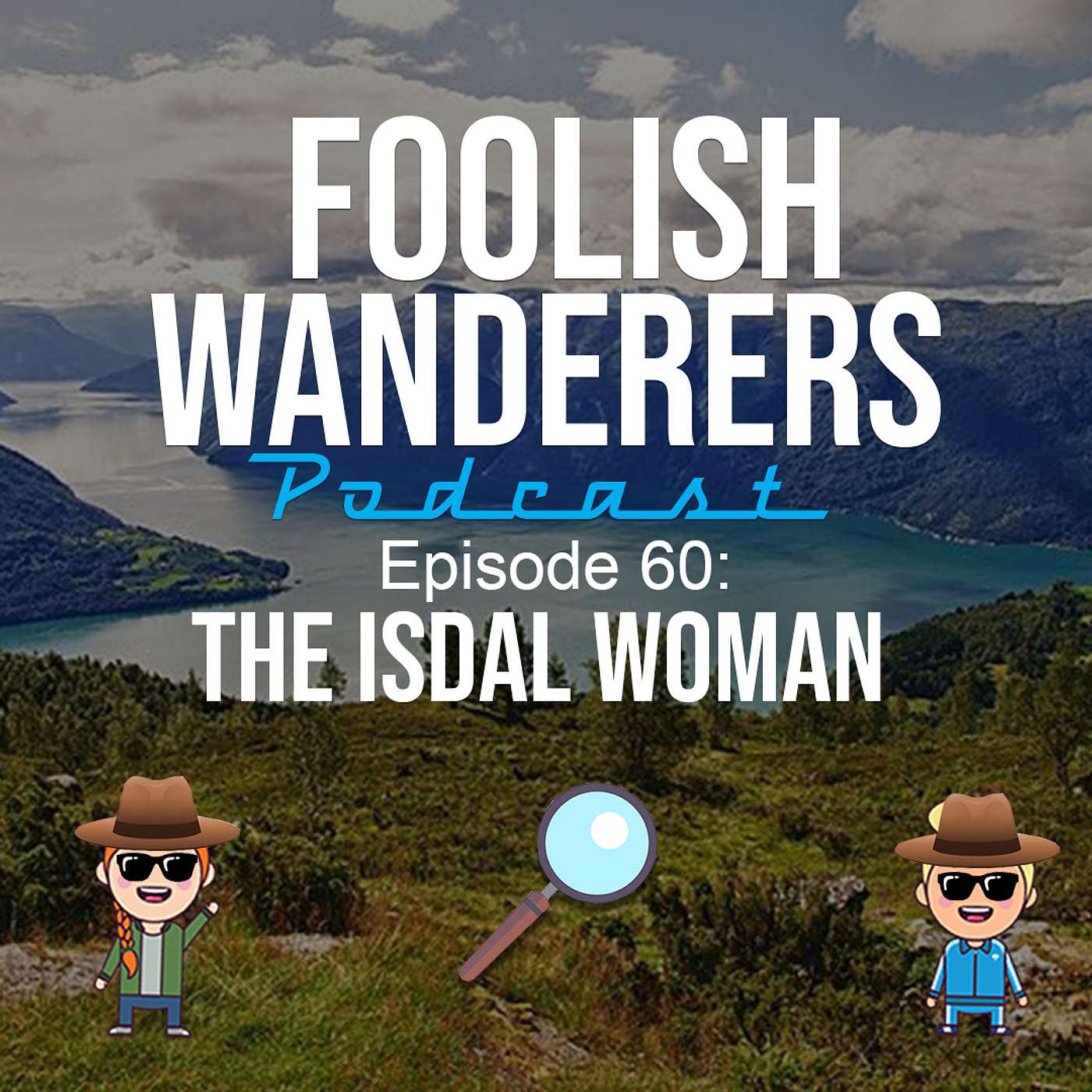 Ep 60. The Isdal Woman ~ True Crime Ep 60. The Isdal Woman ~ True Crime