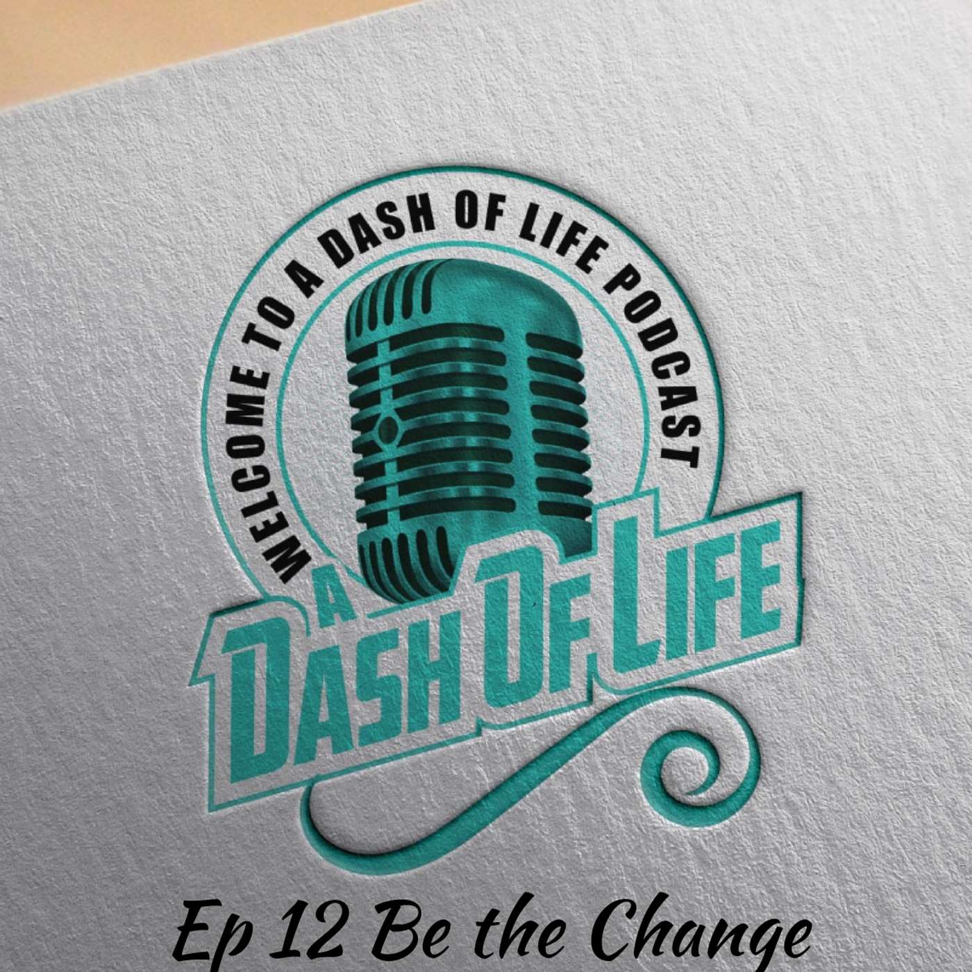 Episode 12 Be the Change episode artwork