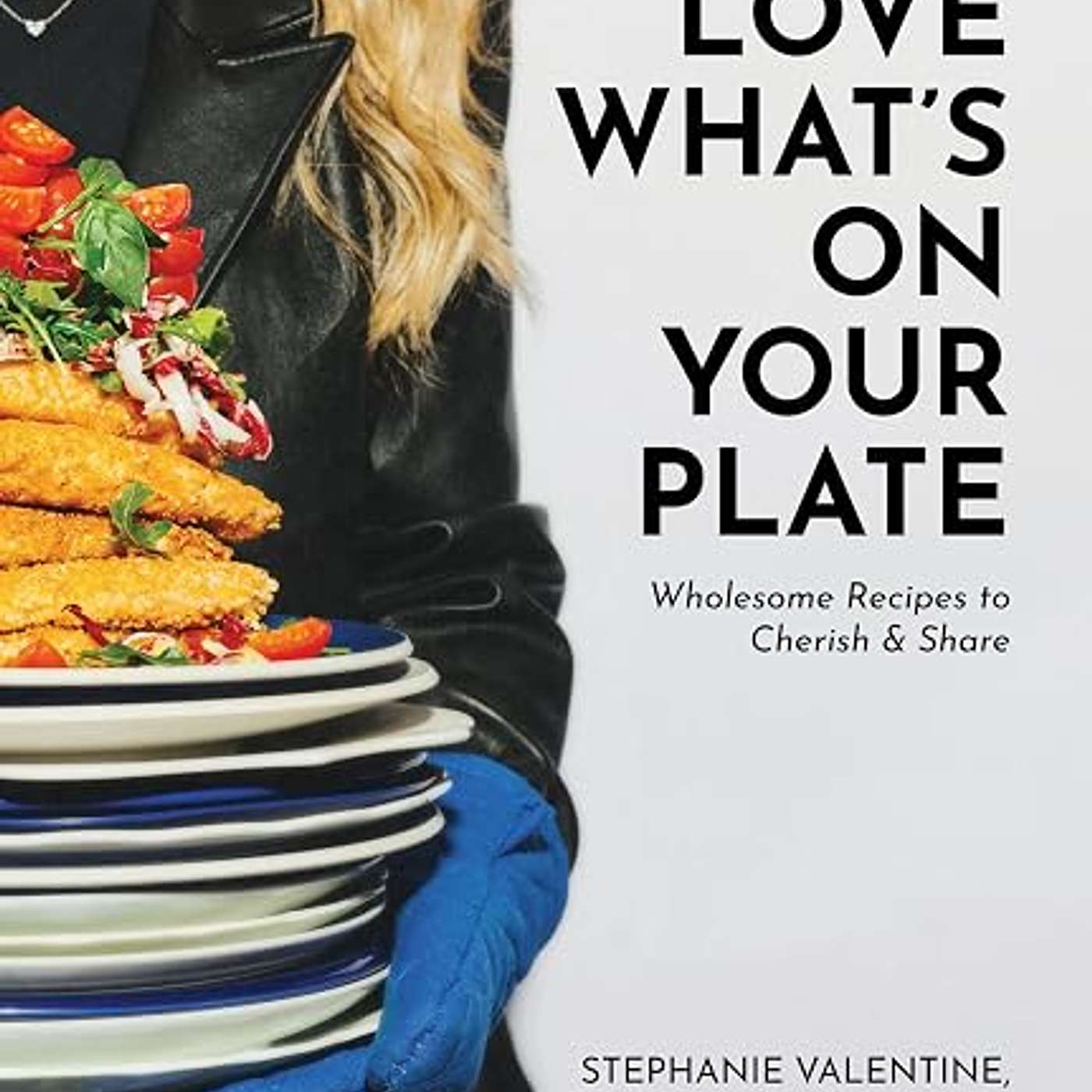 Love What's On Your Plate