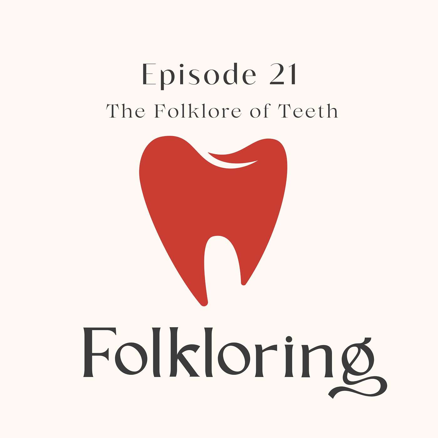 The Folklore of Teeth