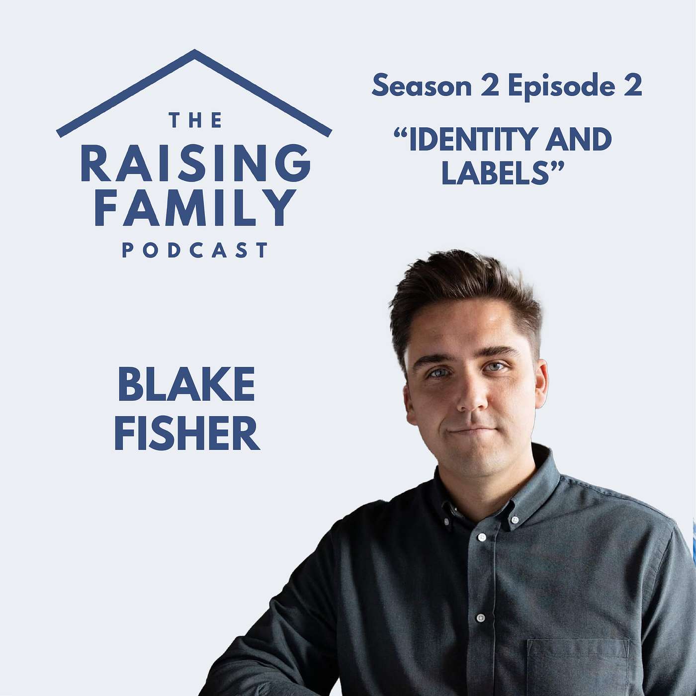 Blake Fisher: Identity and Labels