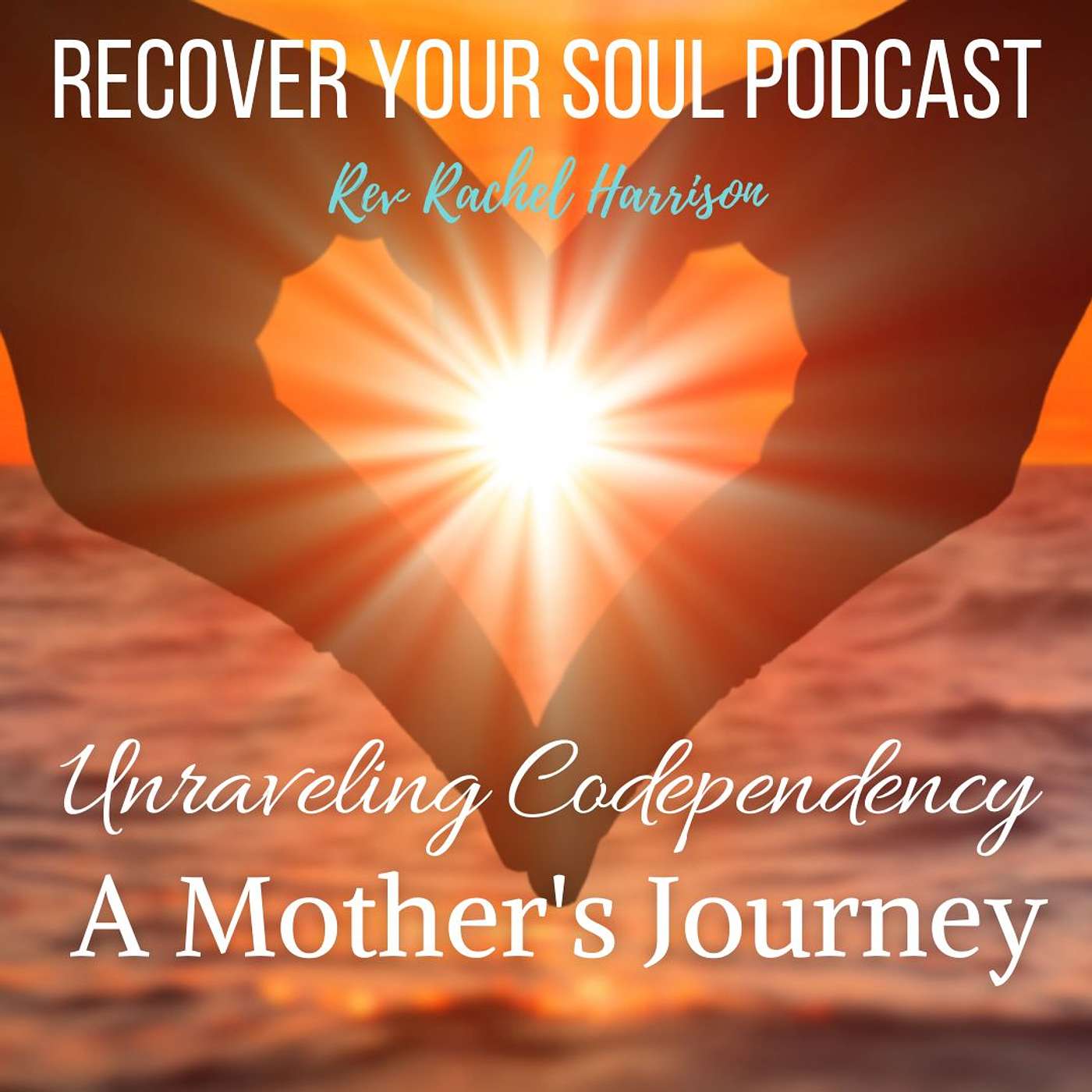 Unraveling Codependency with Adult Children: A Mother's Journey to Recover Your Soul episode artwork