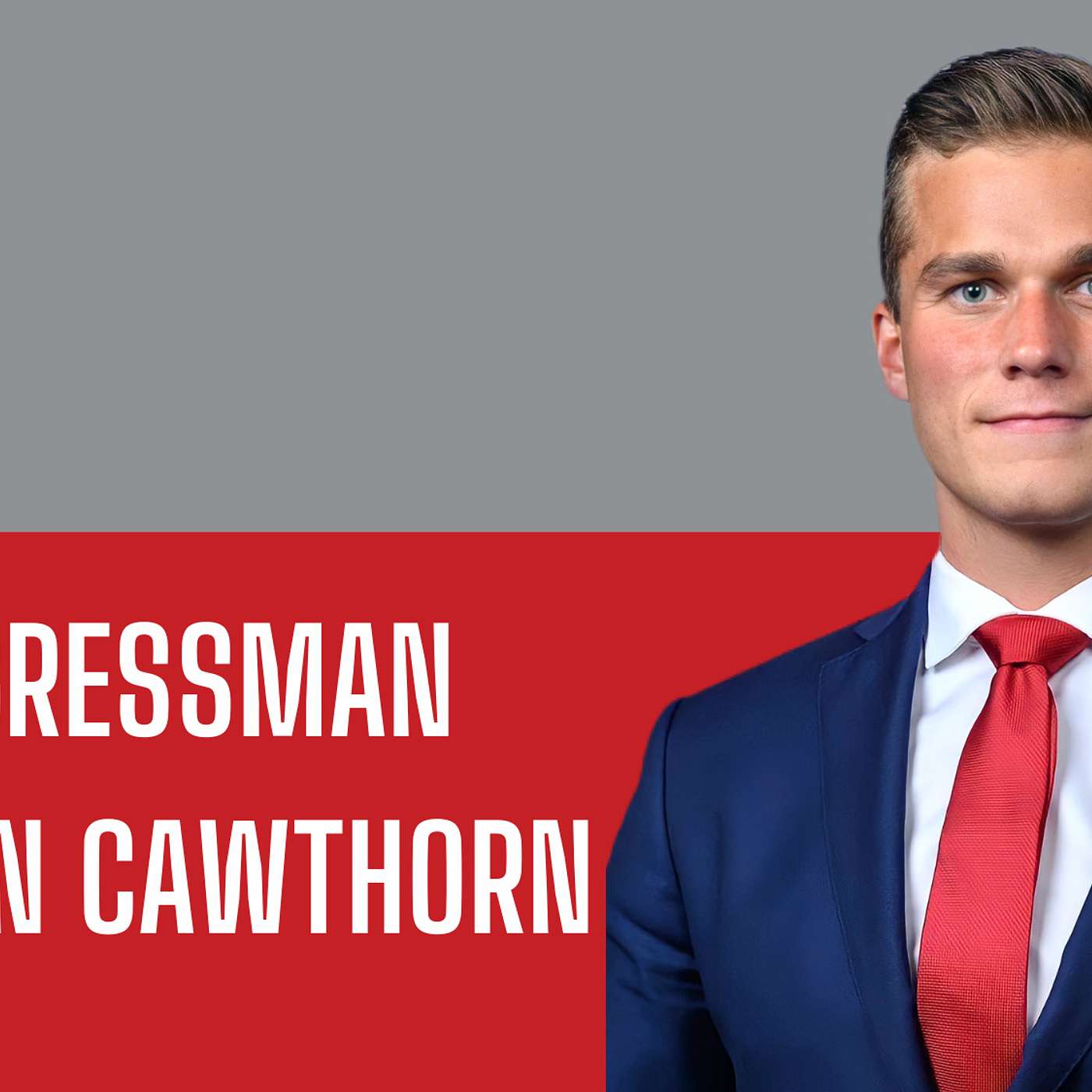 Episode 11 | Liberty Station | Congressman Madison Cawthorn episode artwork