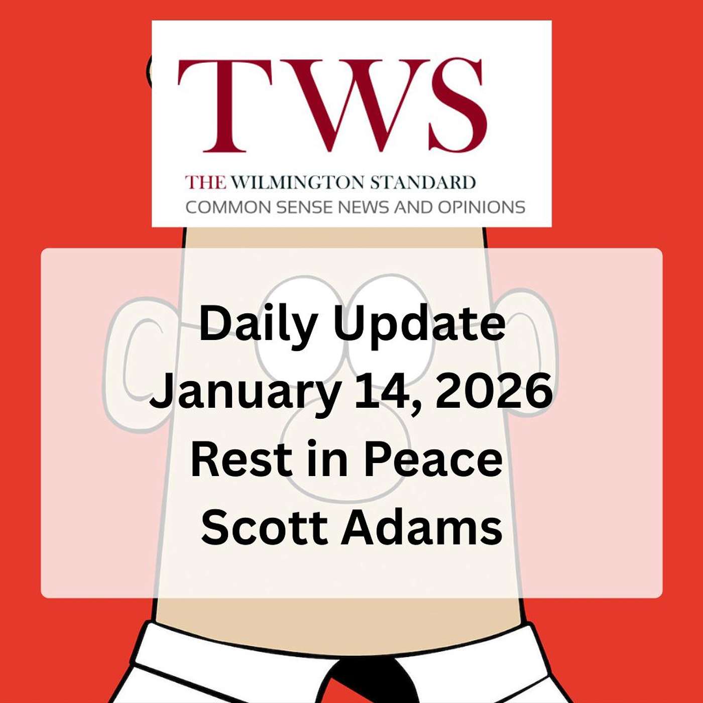 The Wilmington Standard Daily Update January 14 2026 episode artwork