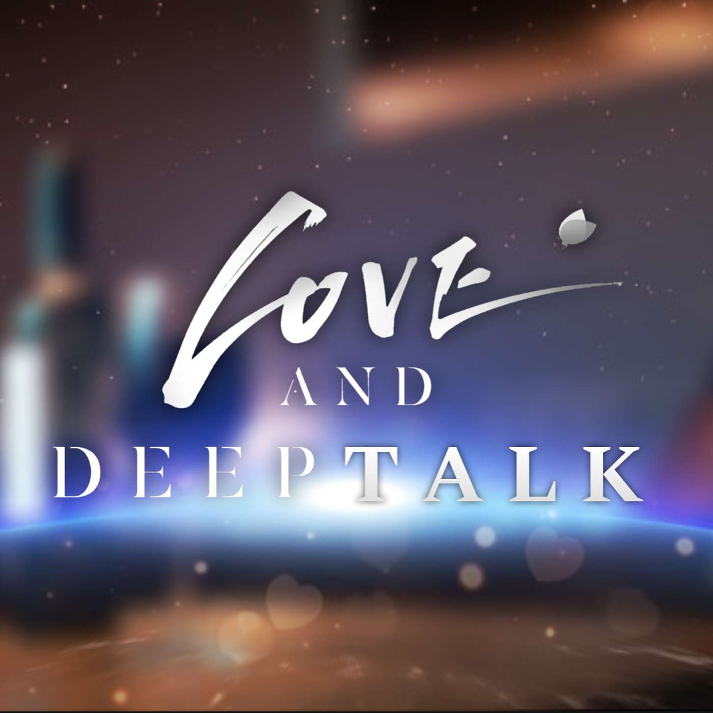 Ep. 0: Love and DeepTalk Prologue