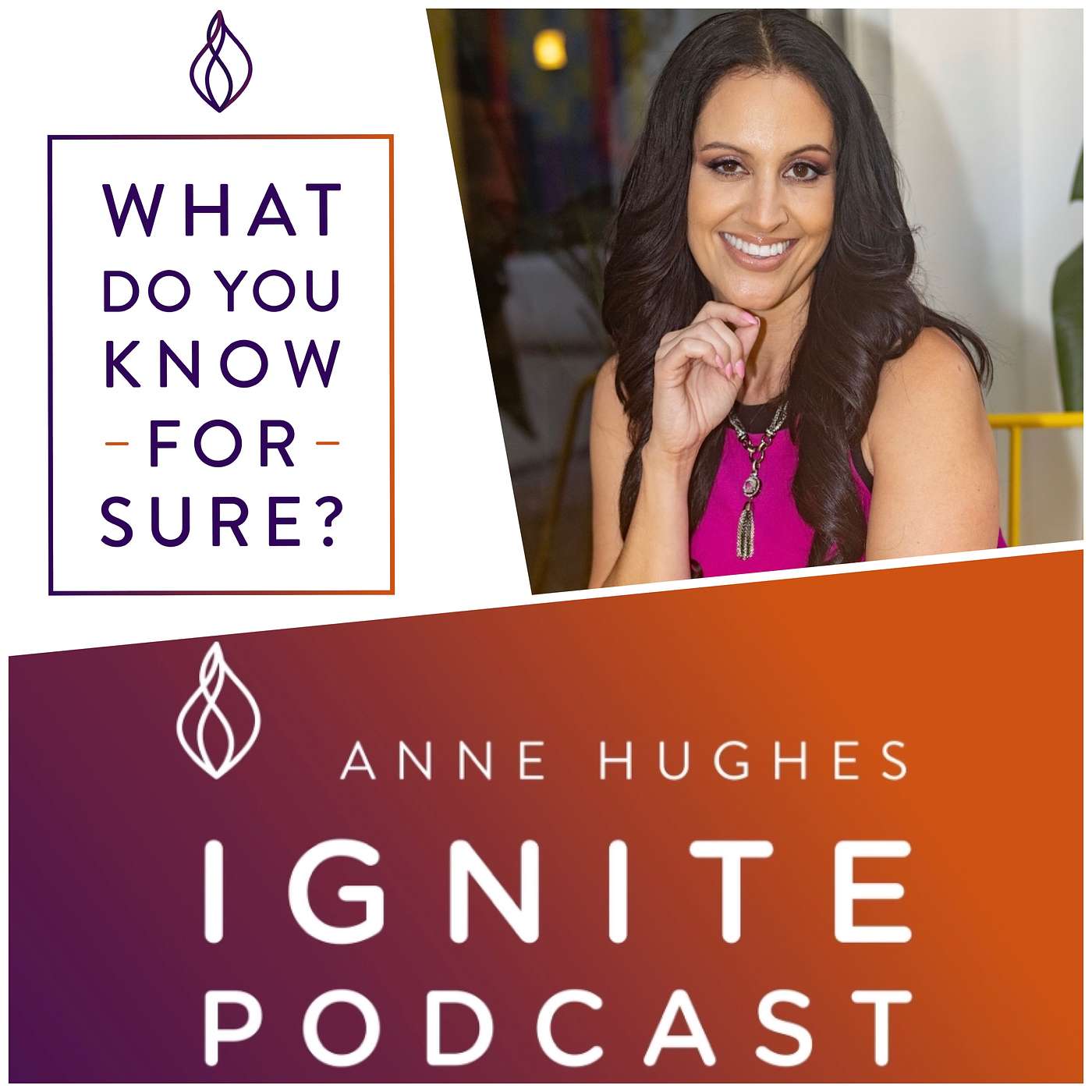 What Do You Know For Sure?