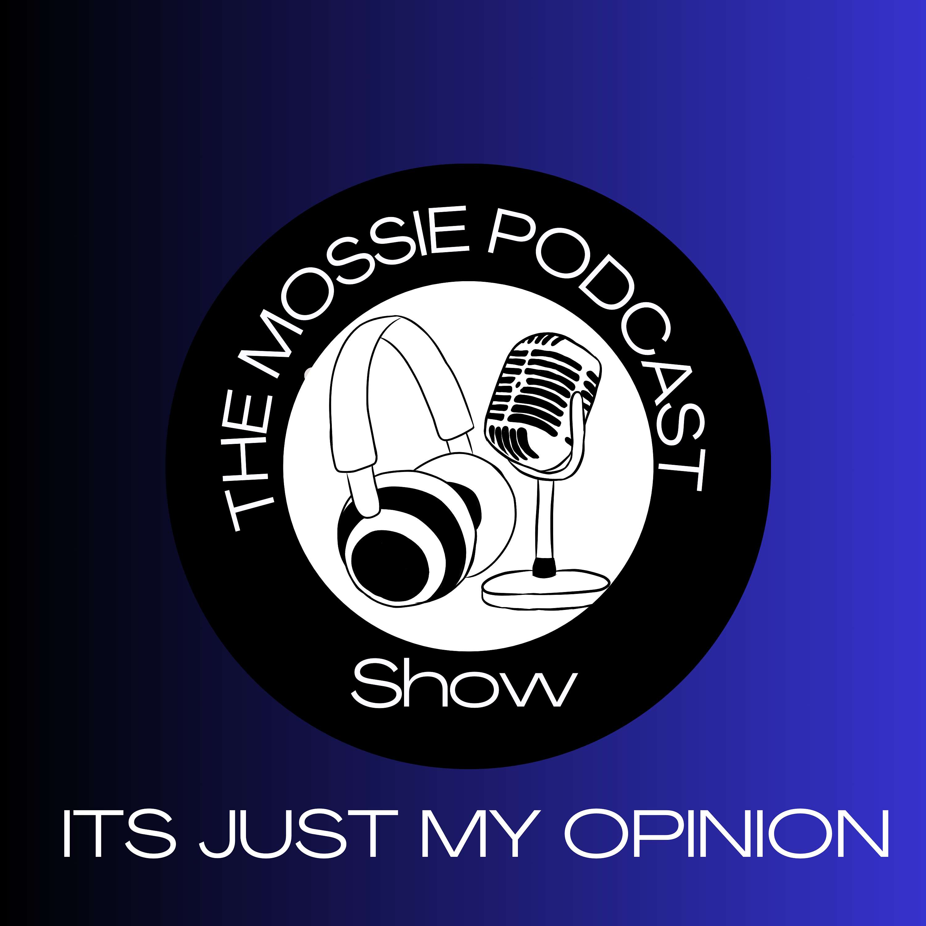 The Mossie Podcast
