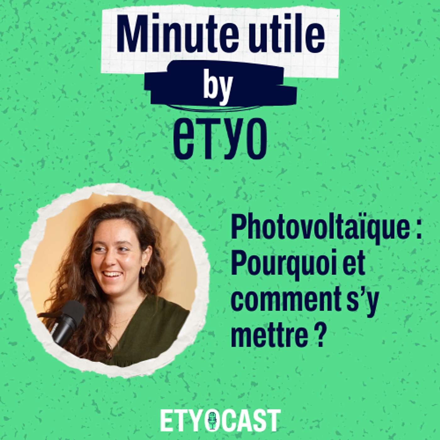 Minute Utile - Photovoltaïque : Pourquoi et comment s’y mettre ? episode artwork