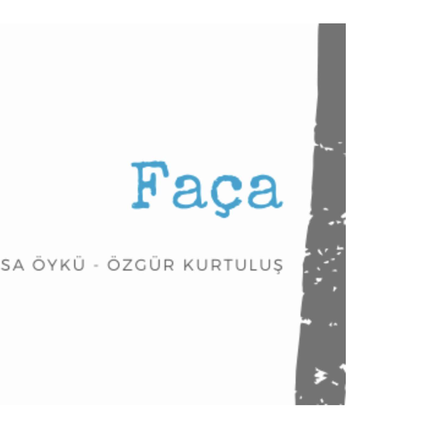 FAÇA - ÖZGÜR KURTULUŞ