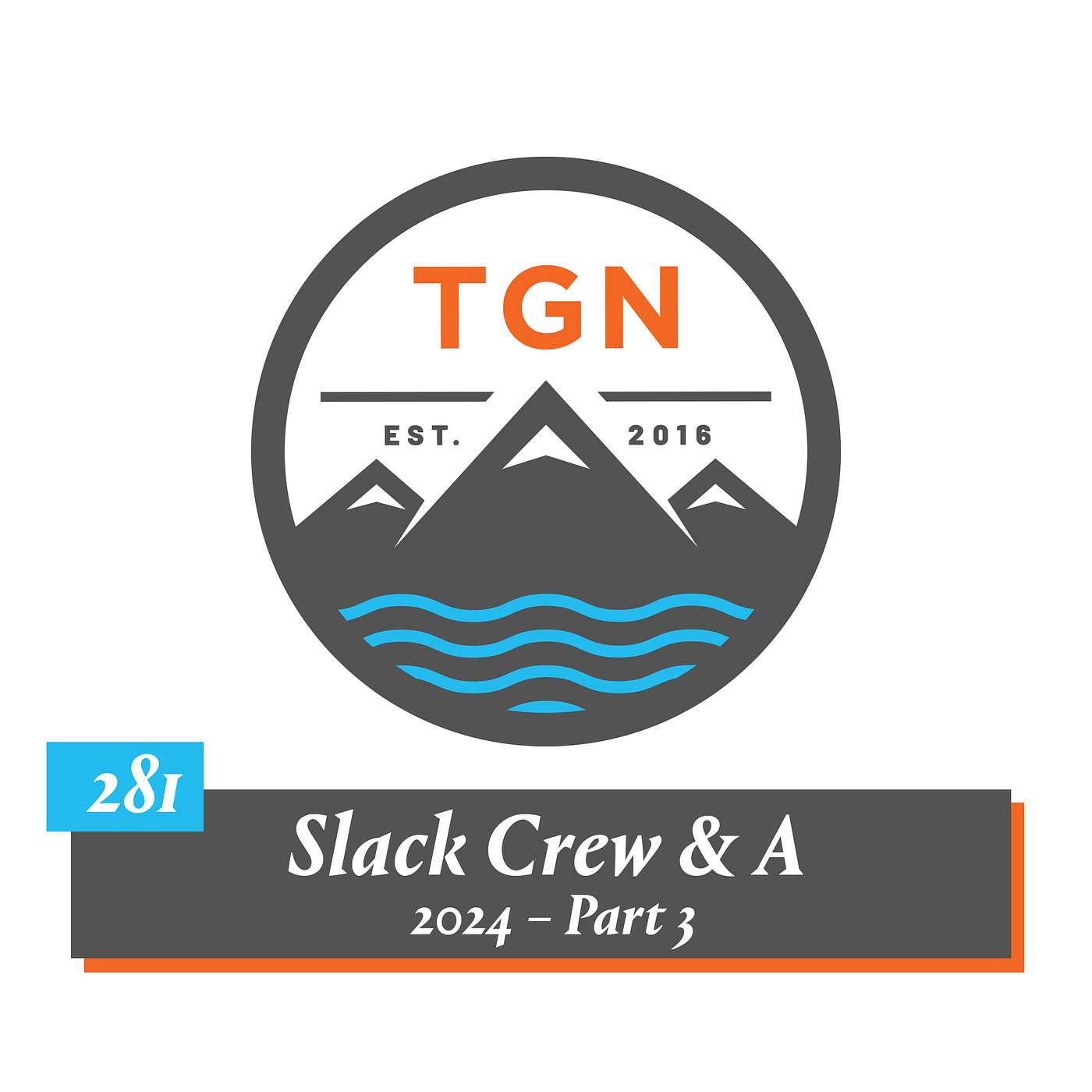 The Grey NATO – 281 – Slack Crew & A 2024 // Part 3