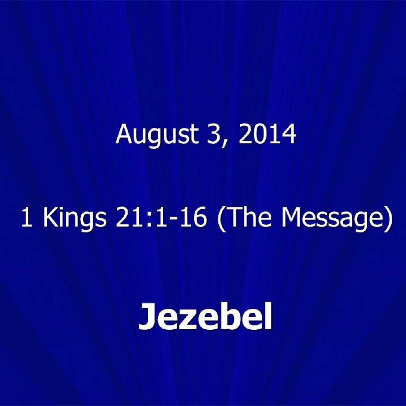 Jezebel - 1 Kings 21:1-16